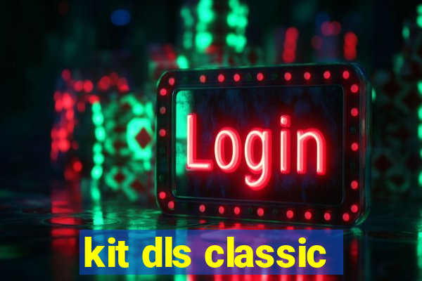 kit dls classic